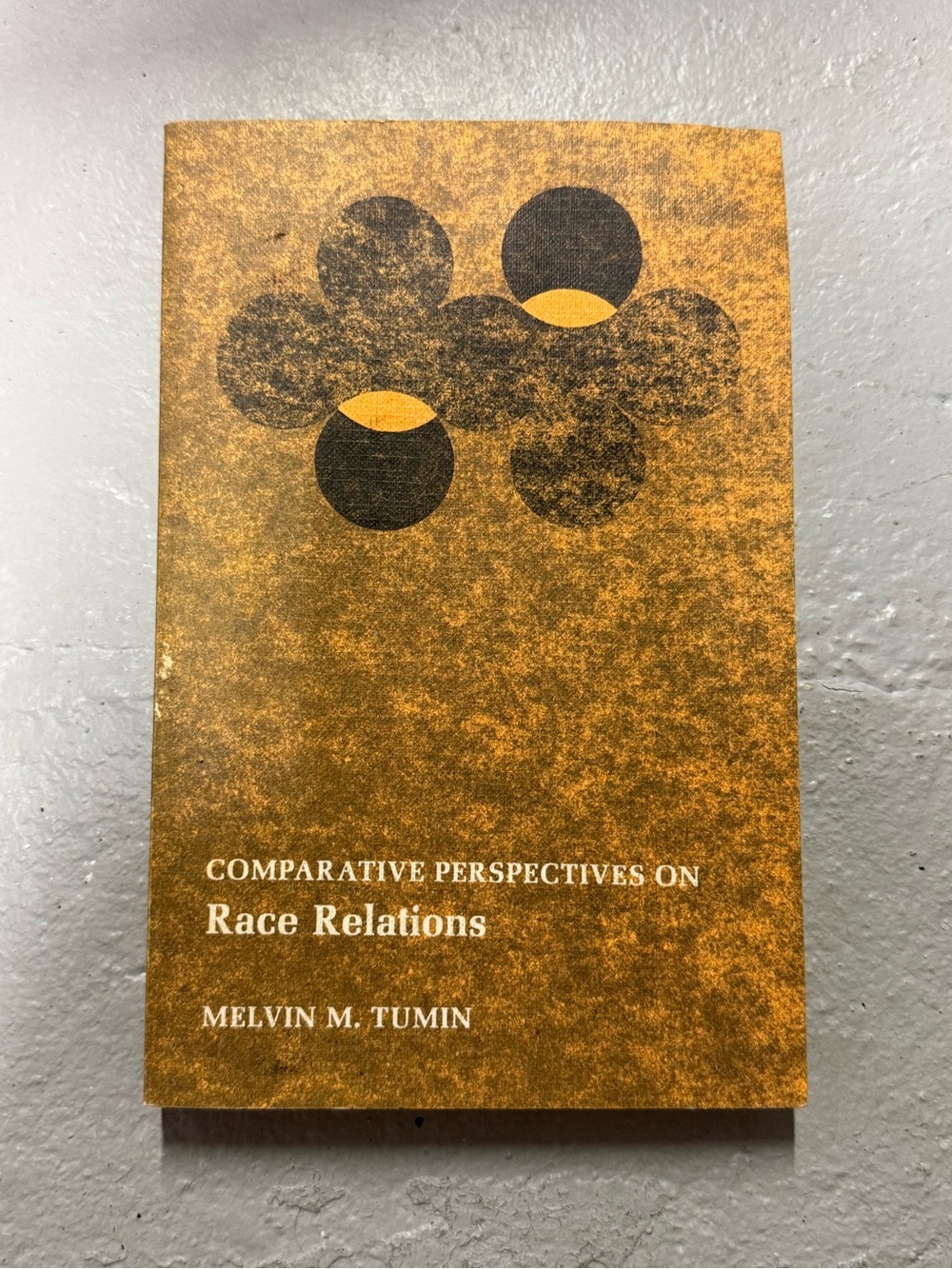 Comparative Perspectives on Race Relations Melvin M Tumin Sociology Vintage PB